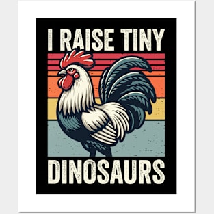 I Raise Tiny Dinosaurs Vintage Chicken Funny Posters and Art